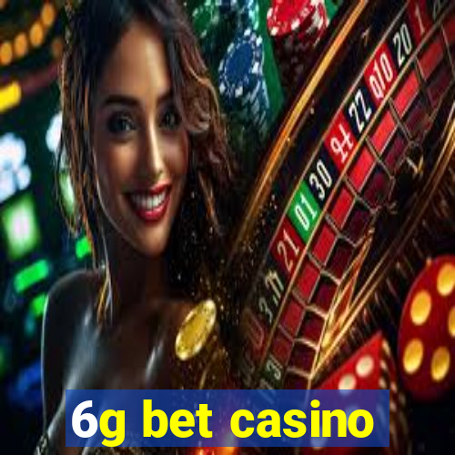 6g bet casino